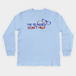 Don't help! Kids Long Sleeve T-Shirt